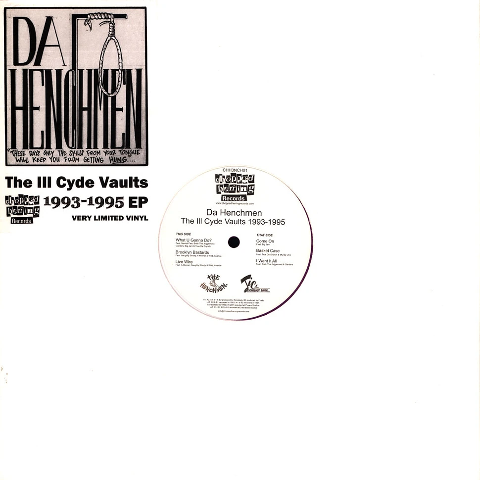 Da Henchmen - The Ill Cyde Vaults 1993-1995 EP