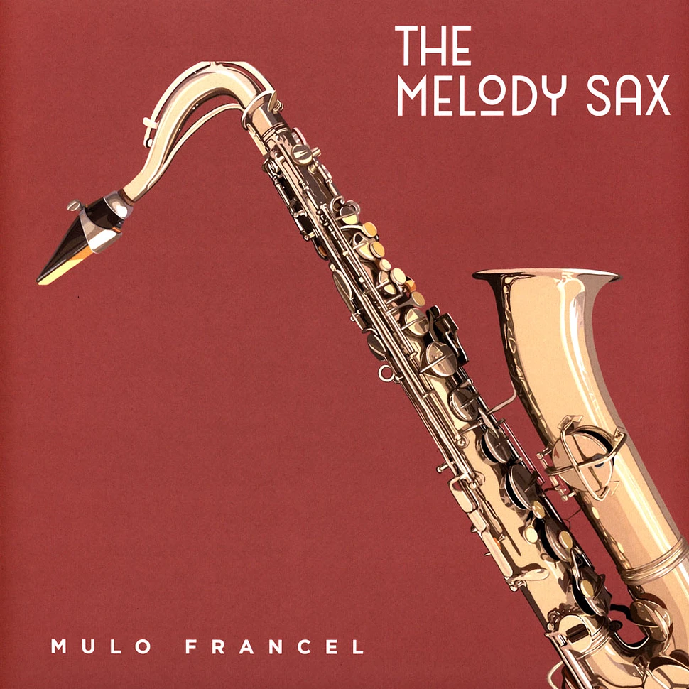 Mulo Francel - The Melody Sax