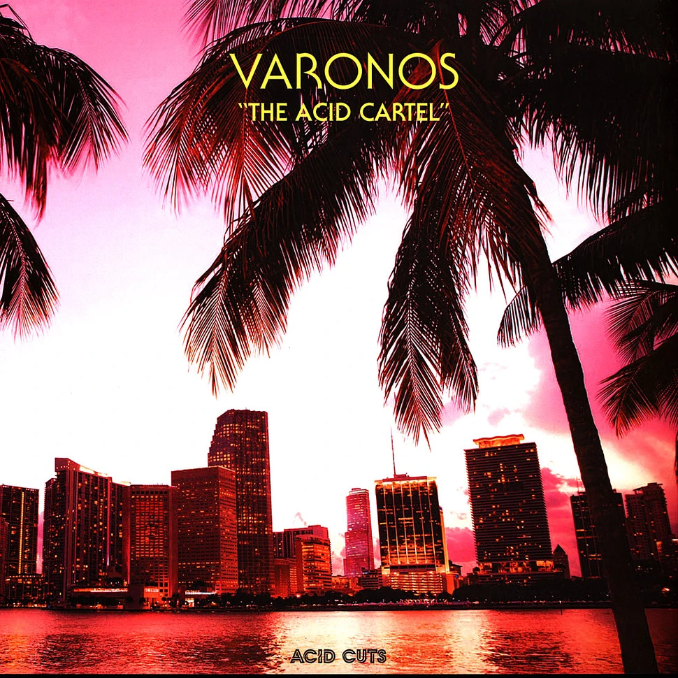 Varonos - The Acid Cartel