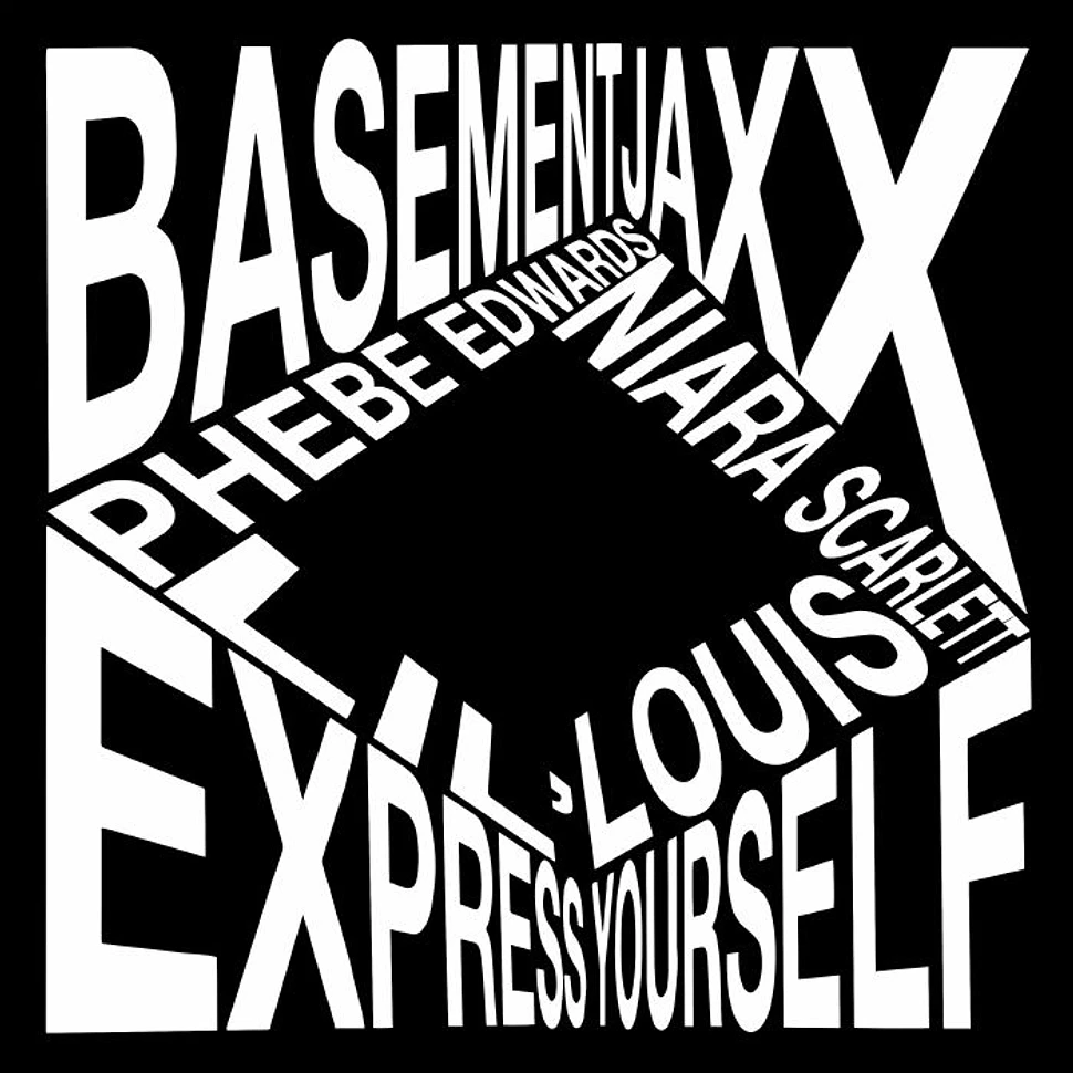 Basement Jaxx - Express Yourself / Laughing Matter