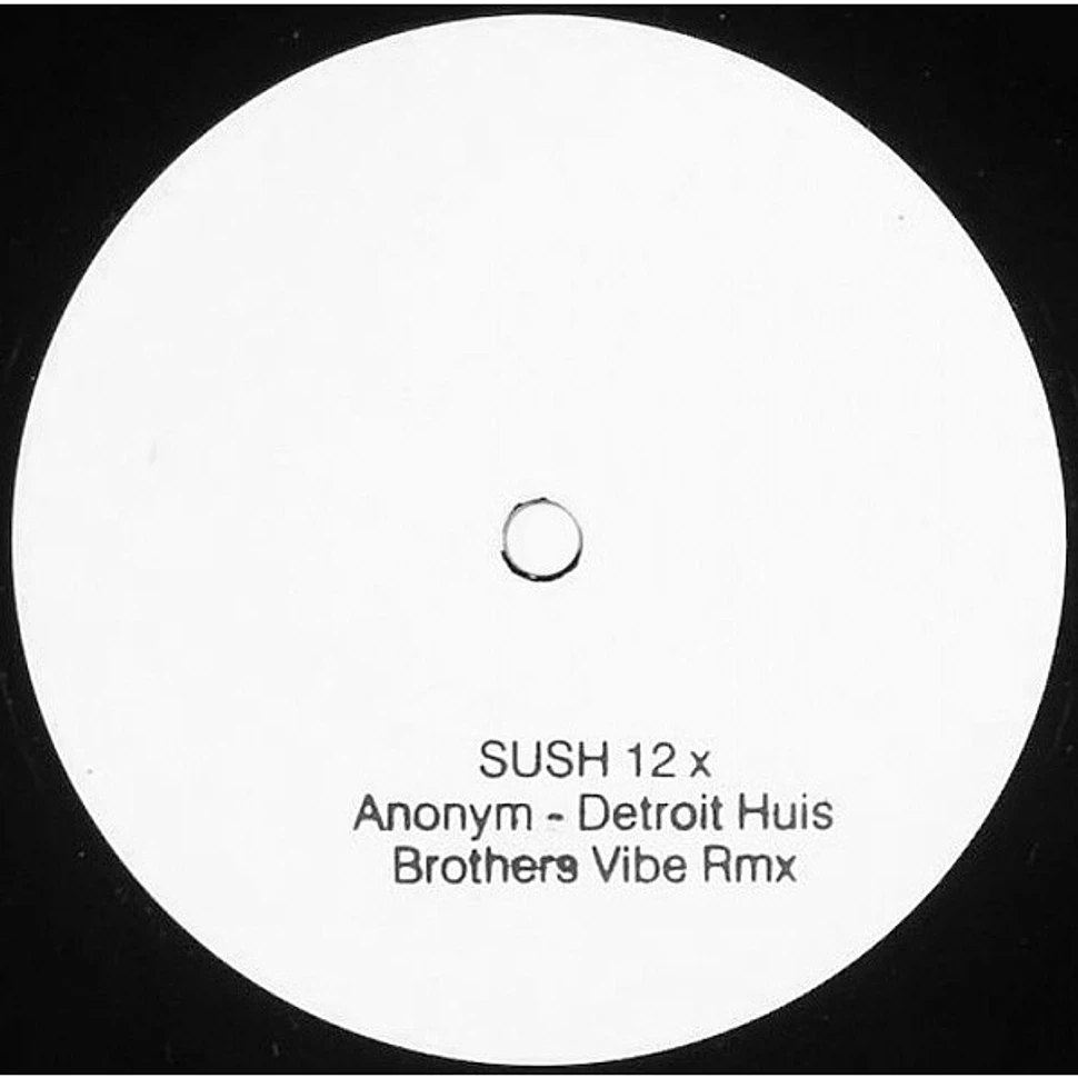Anonym - Detroit Huis (Brothers Vibe Rmx)