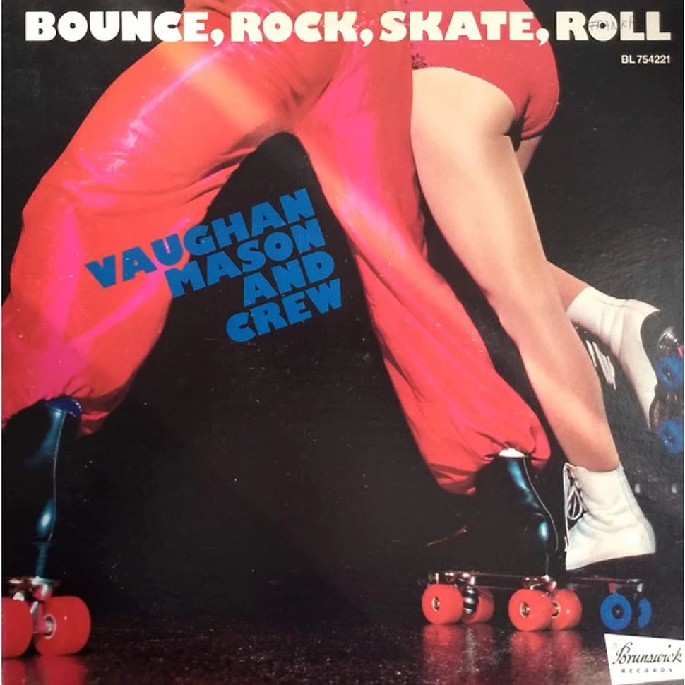 Vaughan Mason & Crew - Bounce, Rock, Skate, Roll