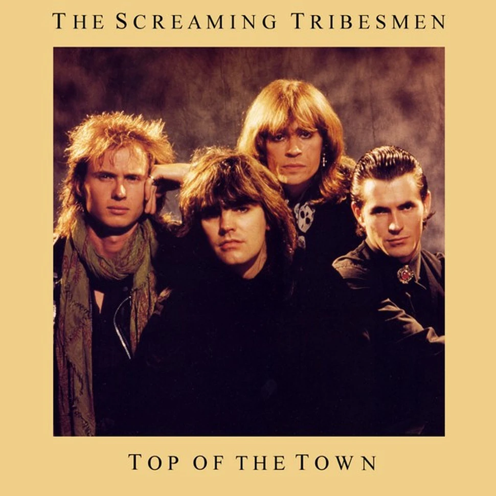 The Screaming Tribesmen - Top Of The Town