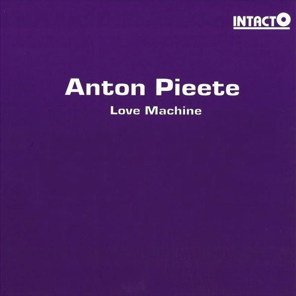 Anton Pieete - Love Machine