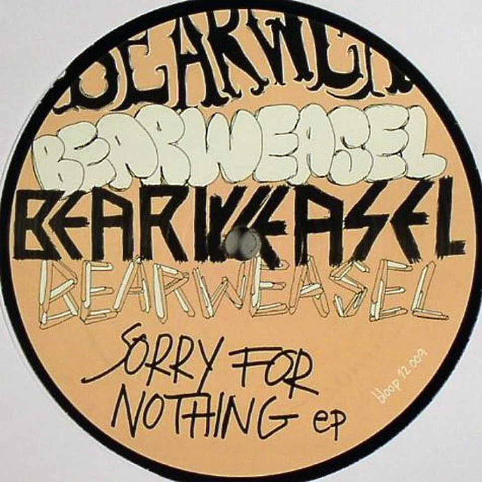Bearweasel - Sorry For Nothing EP