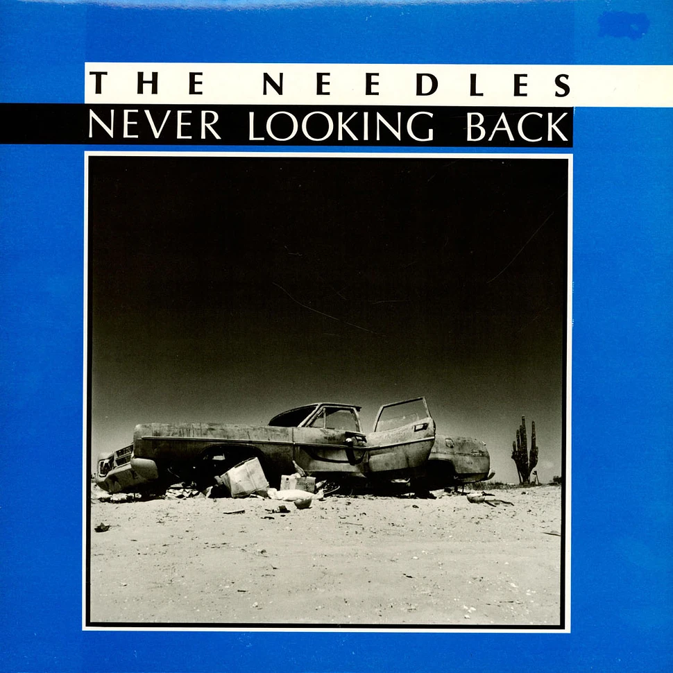 The Needles - Never Looking Back
