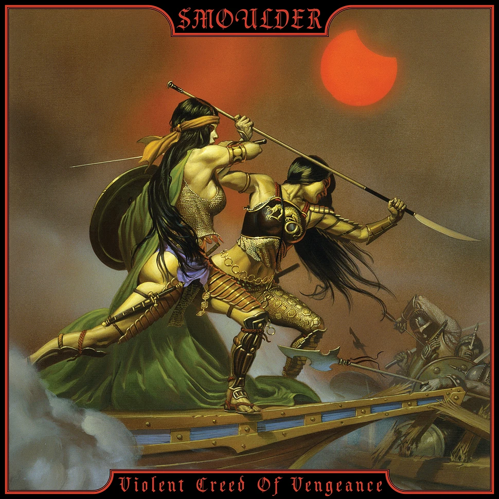 Smoulder - Violent Creed Of Vengeance Black Vinyl Edition