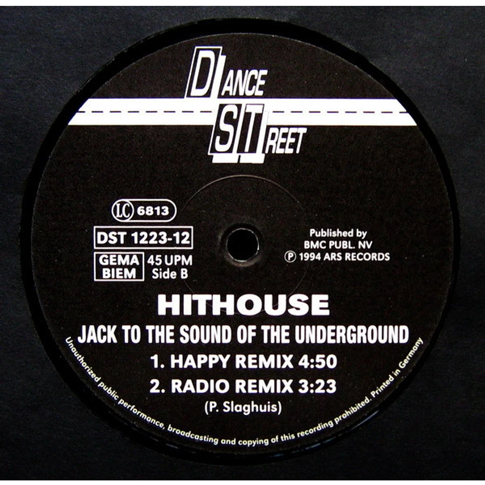 Hithouse - Jack To The Sound Of The Underground (The '94 Remixes)