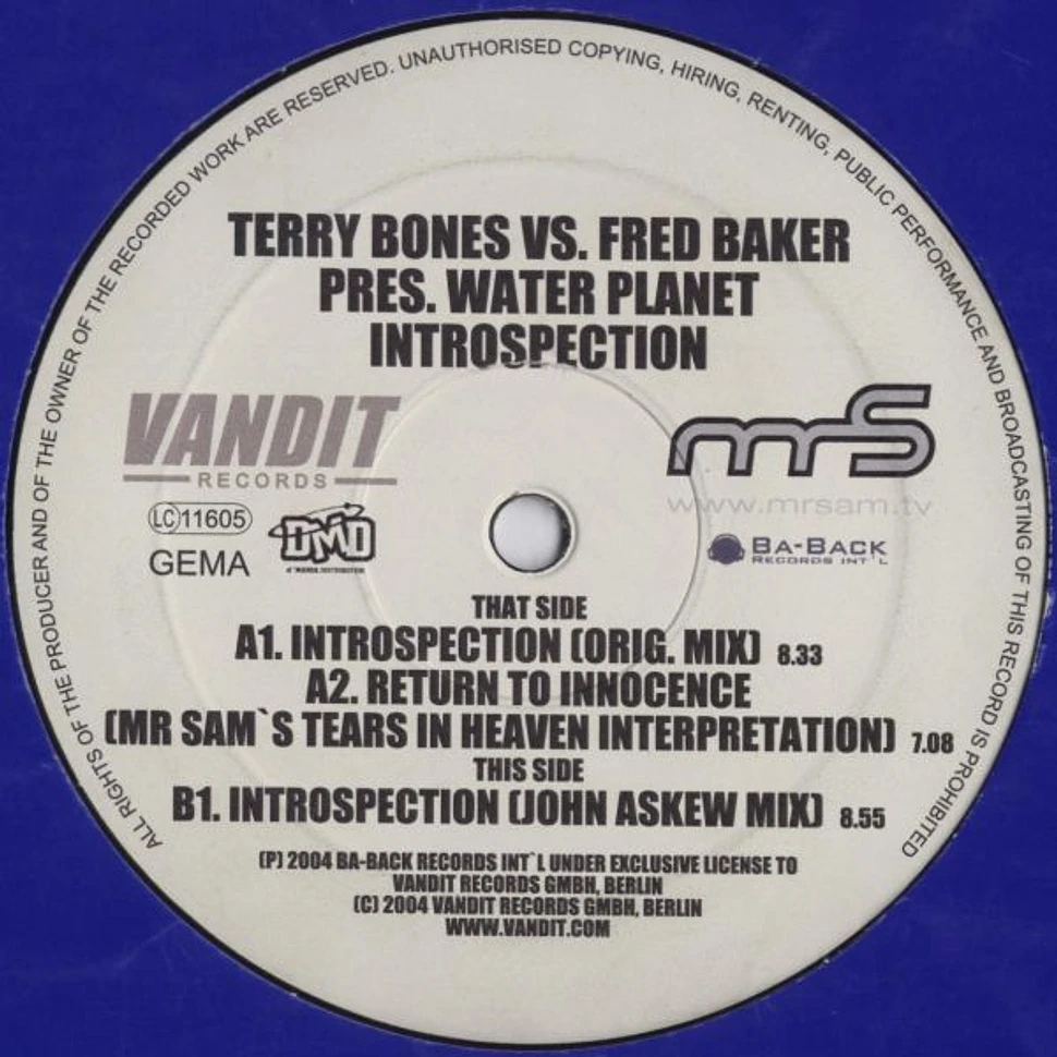 Terry Bones Vs. Fred Baker Pres. Water Planet - Introspection