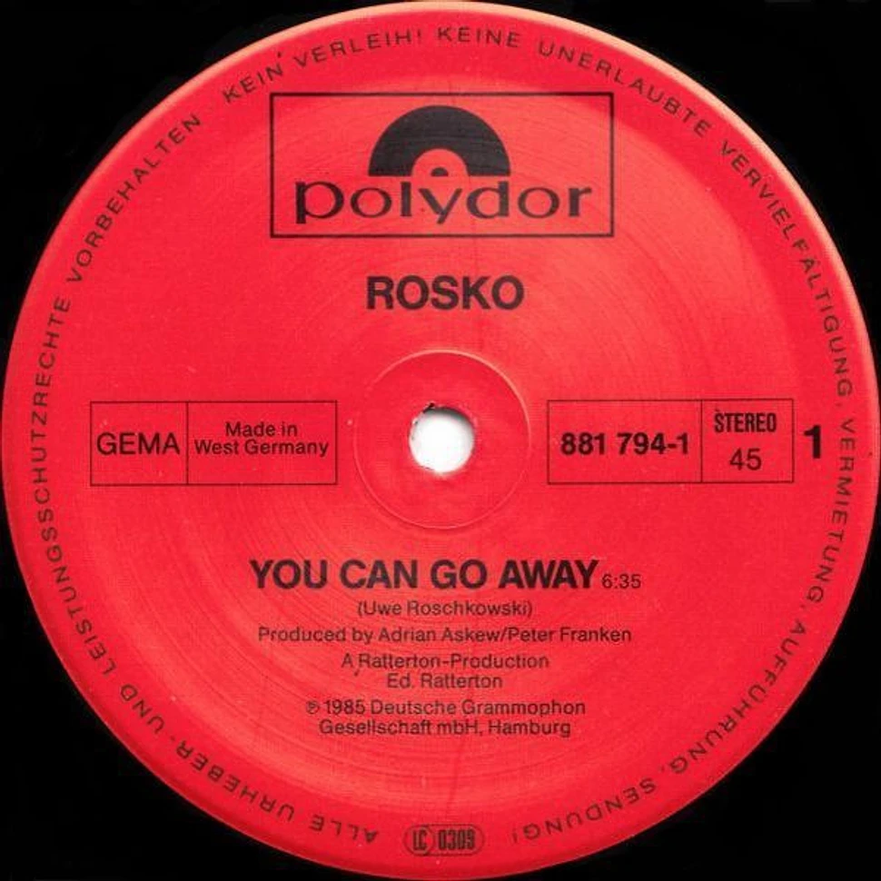 Rosko - You Can Go Away