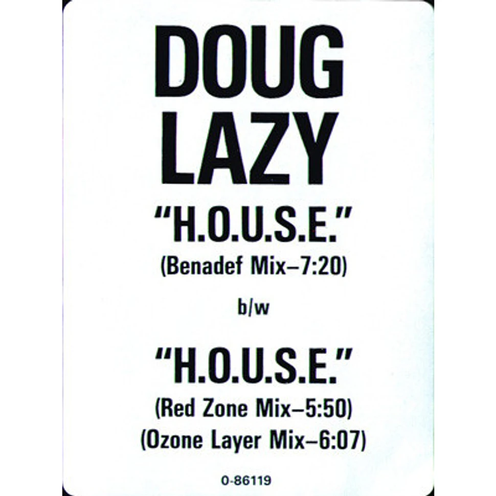 Doug Lazy - H.O.U.S.E.
