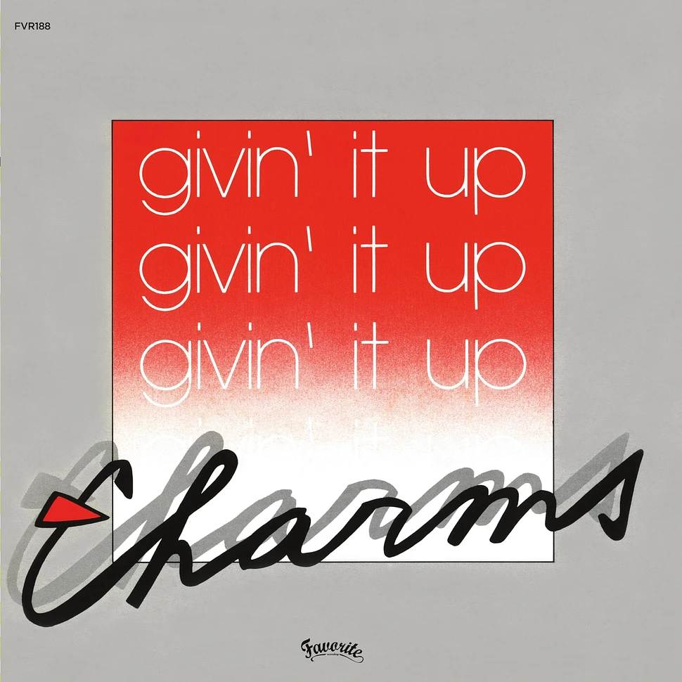 Charms / France-Lise - Givin' It Up / Pour Moi Ça Va