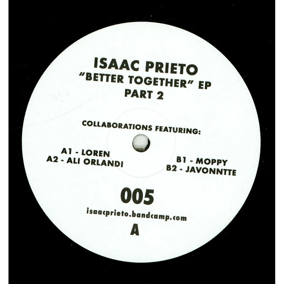 Isaac Prieto - Better Together Part 2