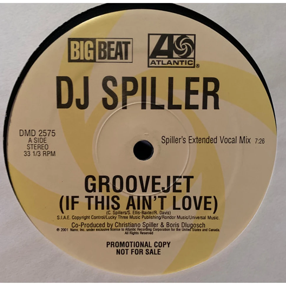 Spiller Groovejet (If This Ain't Love) Vinyl 2x12
