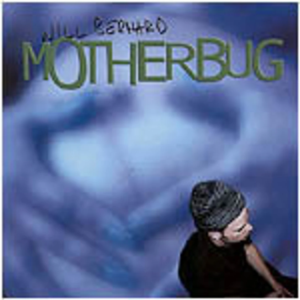 Will Bernard - Motherbug