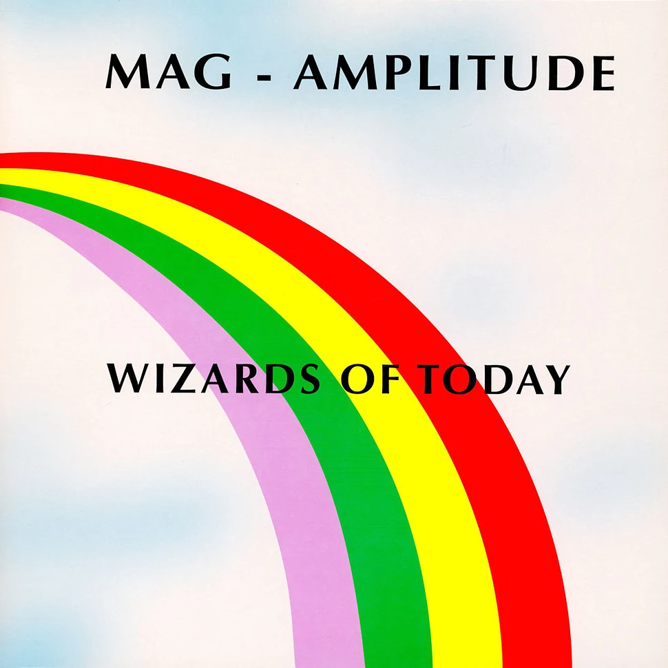 Mag Amplitude - Wizards Of Today