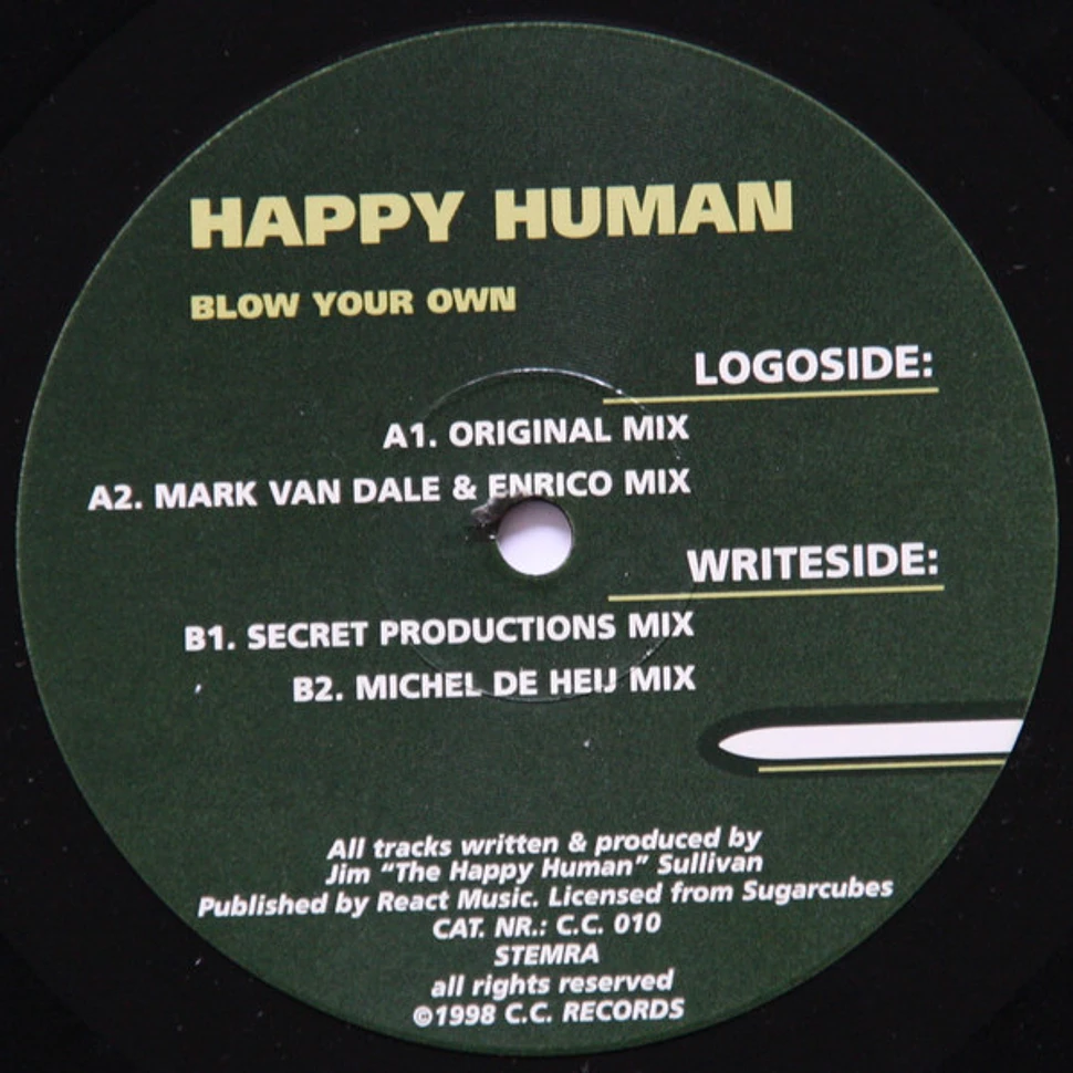 Happy Human - Blow Your Own