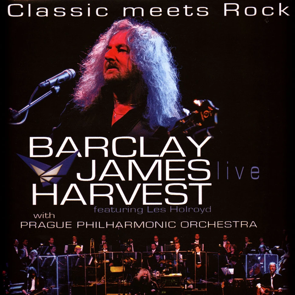 Barclay James Harvest Feat. Les Holroyd - Classic Meets Rock