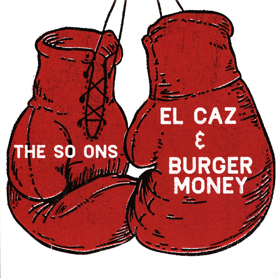The So Ons - El Caz / Burger Money