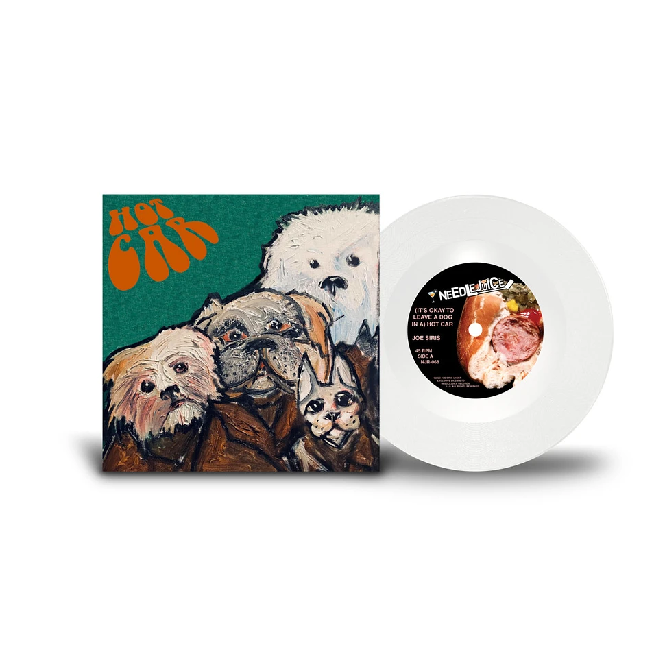 Joe Siris - It's Okay To Leave A Dog In A Hot Car White Vinyl Edition