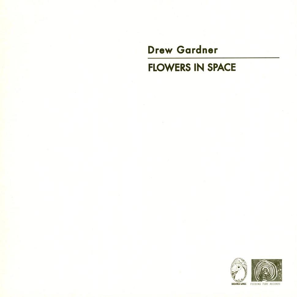 Drew Gardner - Flowers In Space