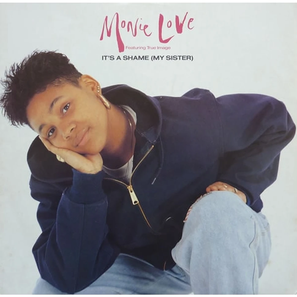 Monie Love Featuring True Image - It's A Shame (My Sister)