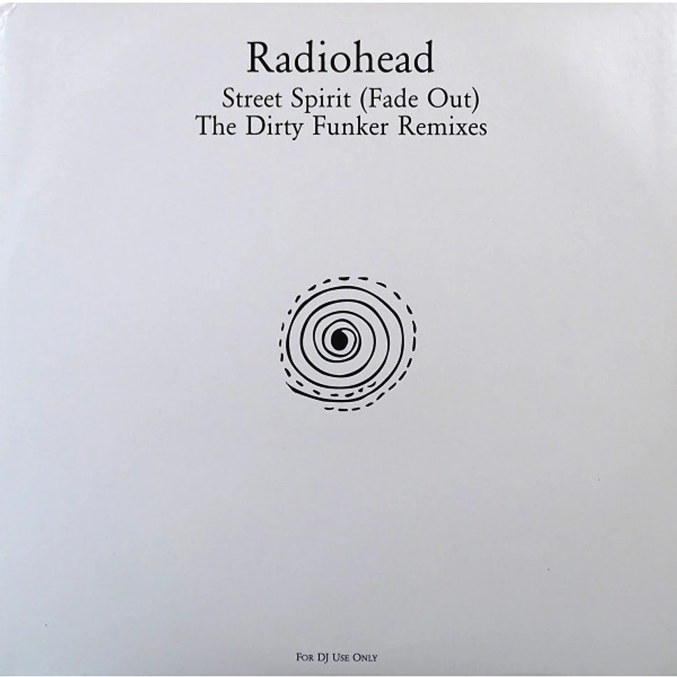 Radiohead - Street Spirit (Fade Out) (The Dirty Funker Remixes)