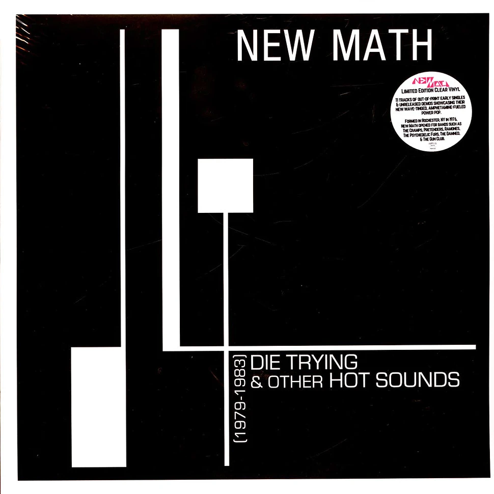 New Math - Die Trying & Other Hot Sounds 1979-1983