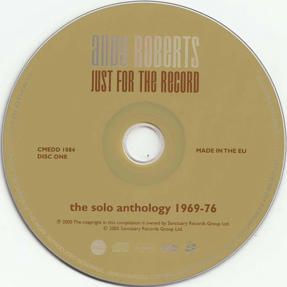 Andy Roberts - Just For The Record - The Solo Anthology 1969-76