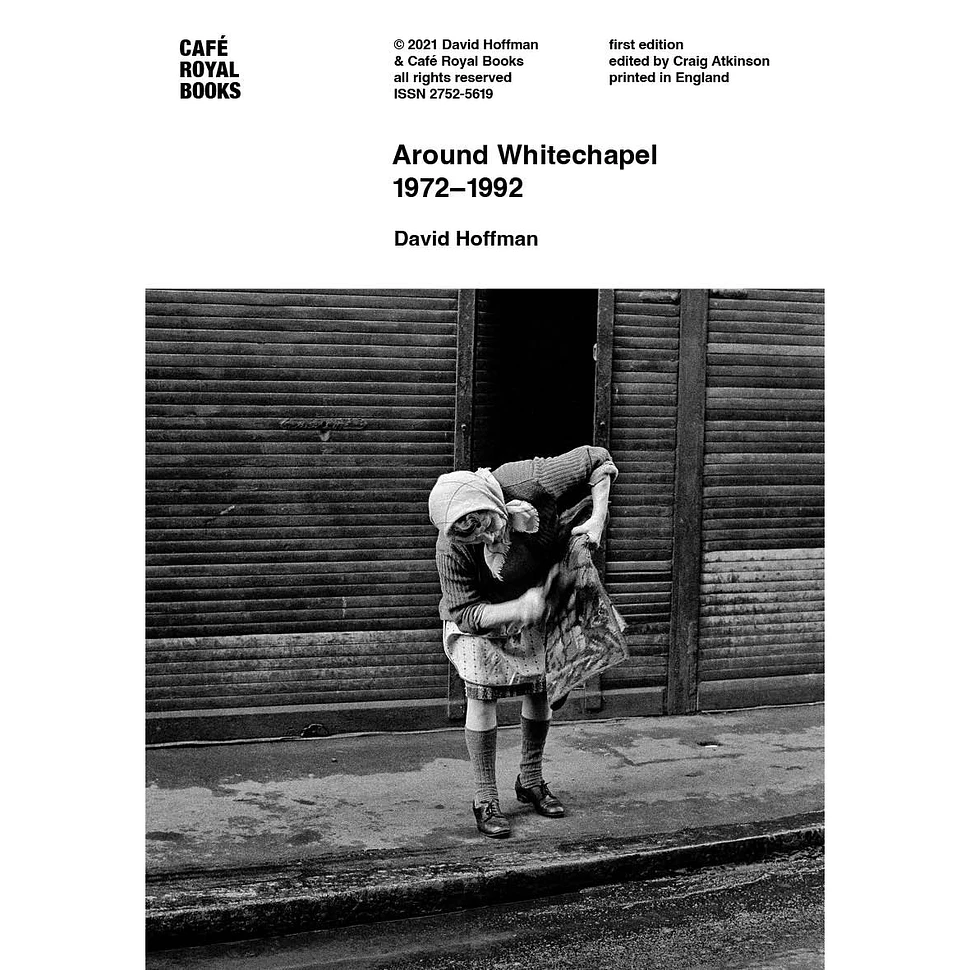 David Hoffman - Around Whitechapel 1972-1992