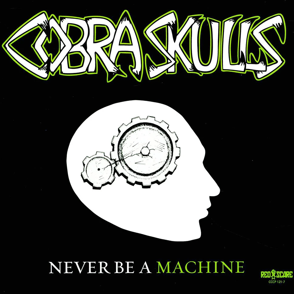 Cobra Skulls - Never Be A Machine