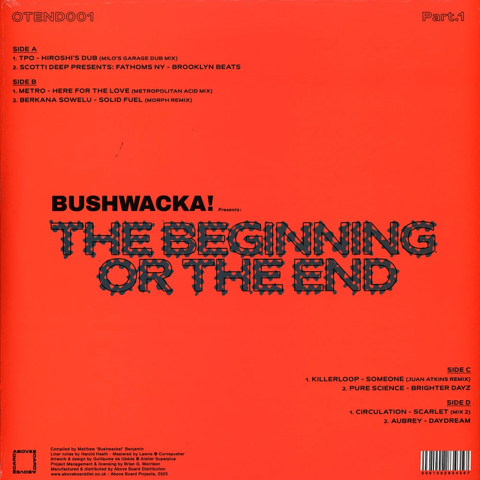 V.A. - Bushwacka! Presents - The Beginning Or The End (Part 1)
