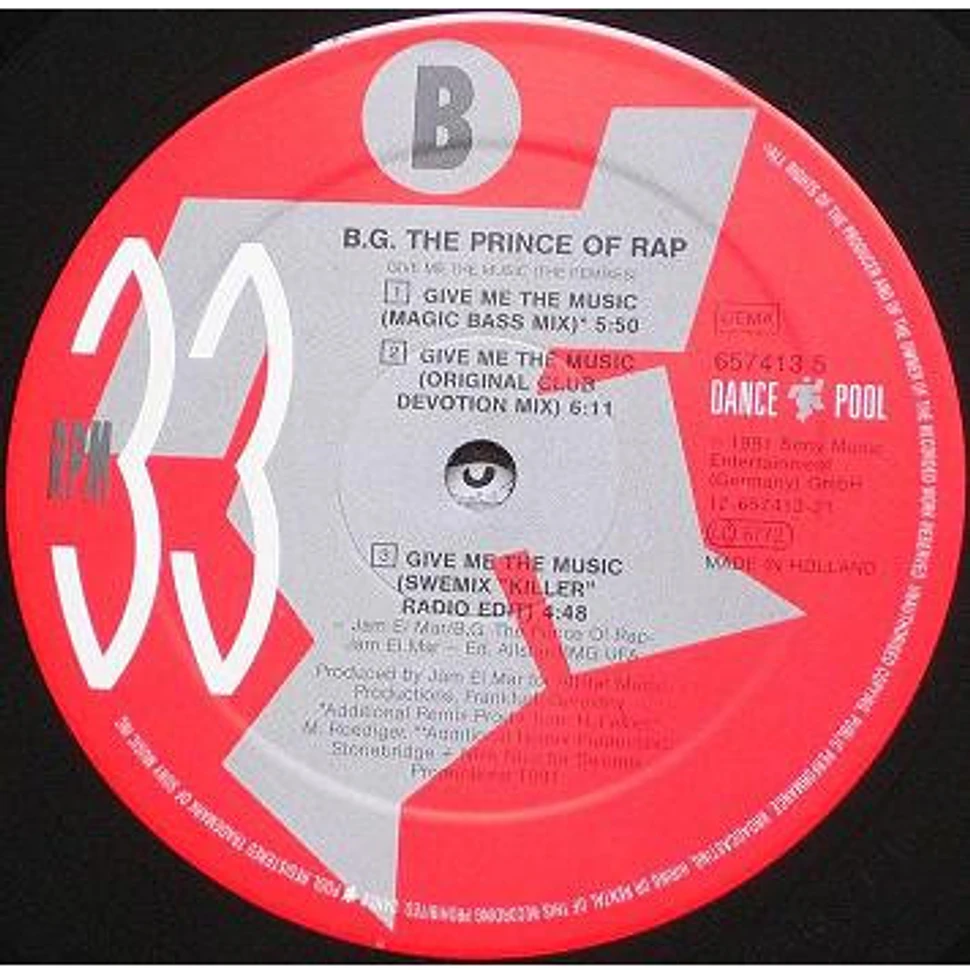 B.G. The Prince Of Rap - Give Me The Music (The Remixes)