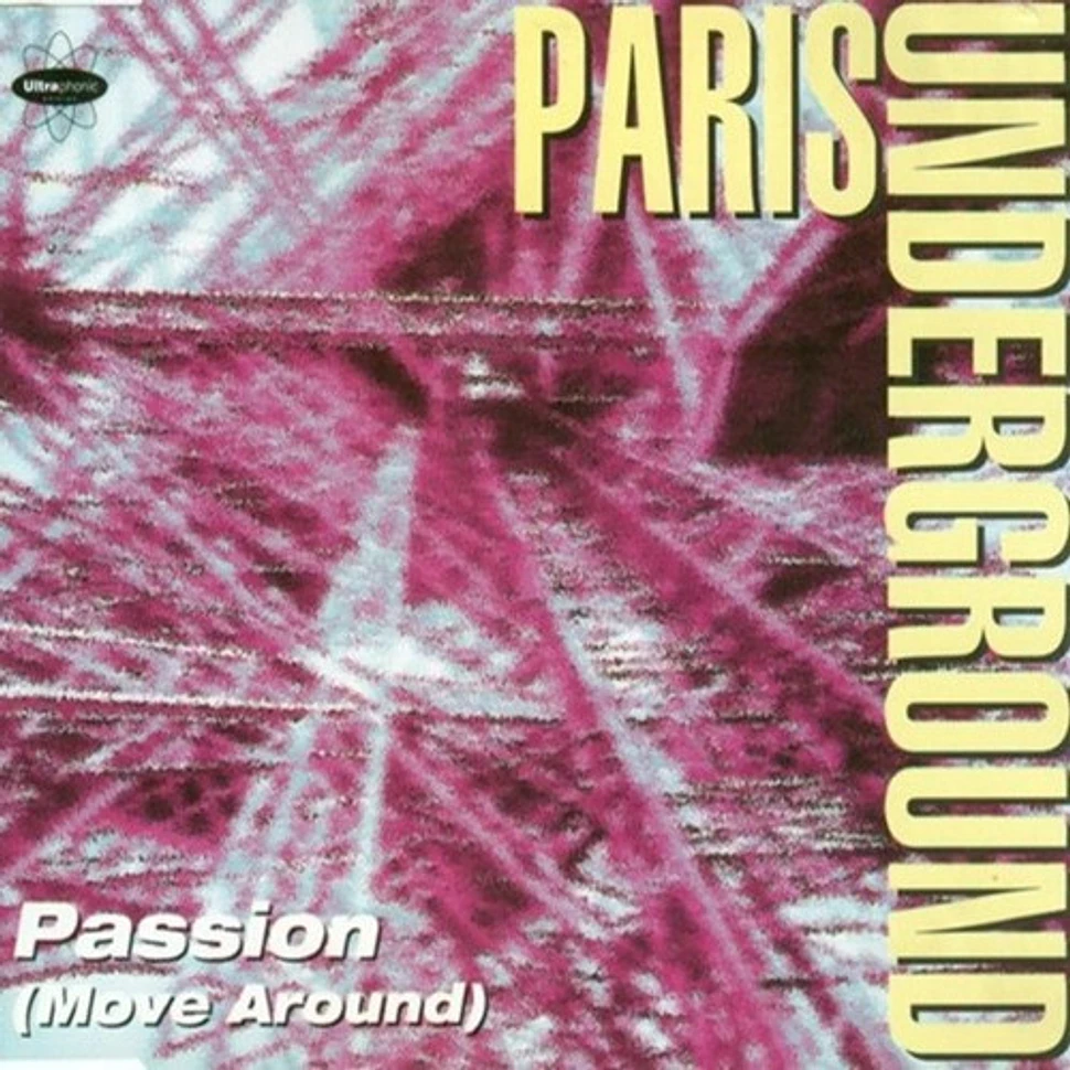 Paris Underground - Passion (Move Around)