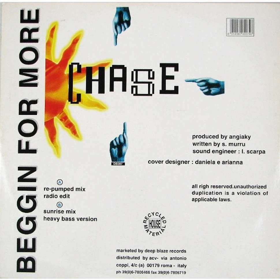 Chase - Beggin For More