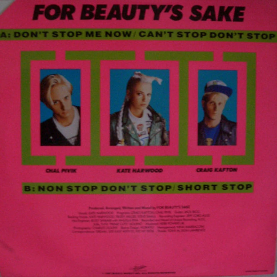 For Beauty's Sake - Don't Stop Me Now