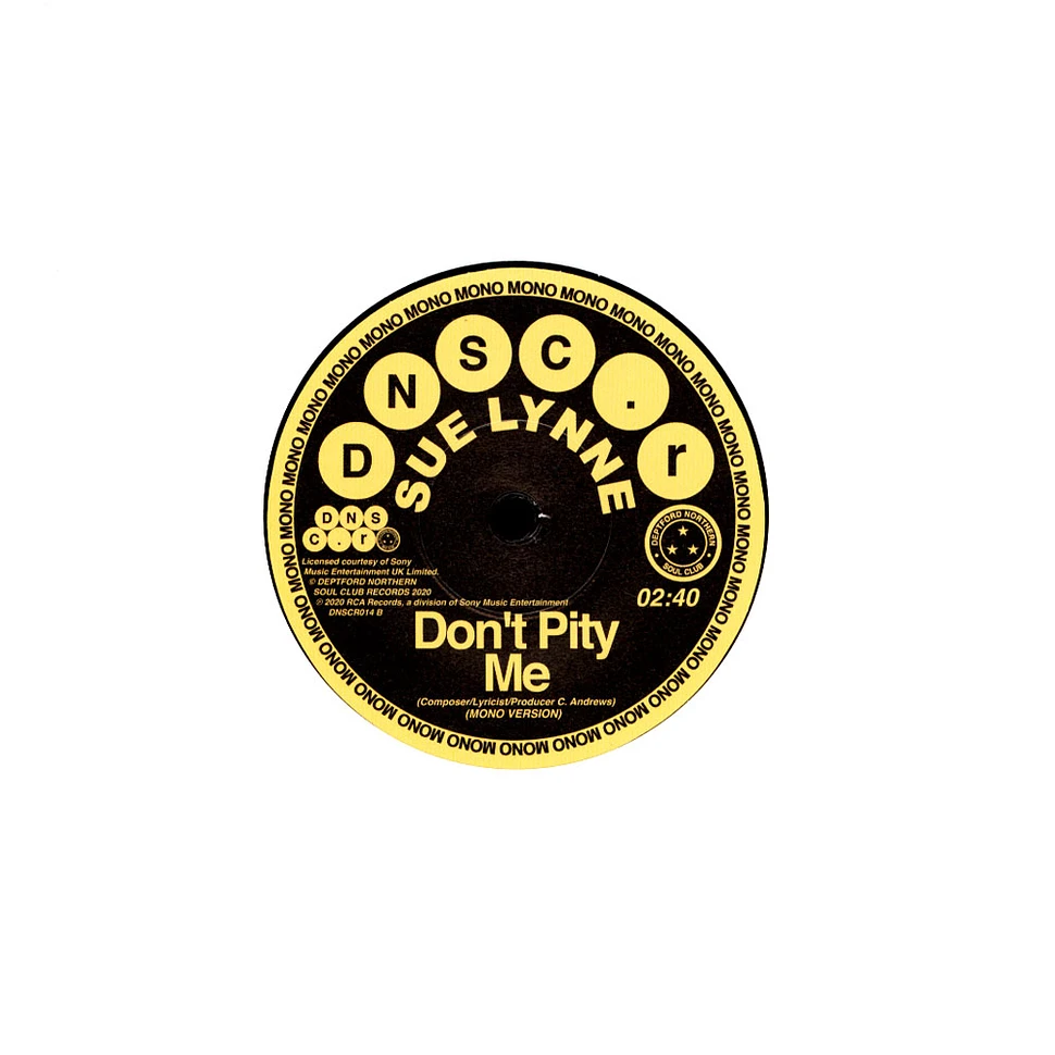 Sue Lynne - Don't Pity Me / Don't Pity Me Mono Version