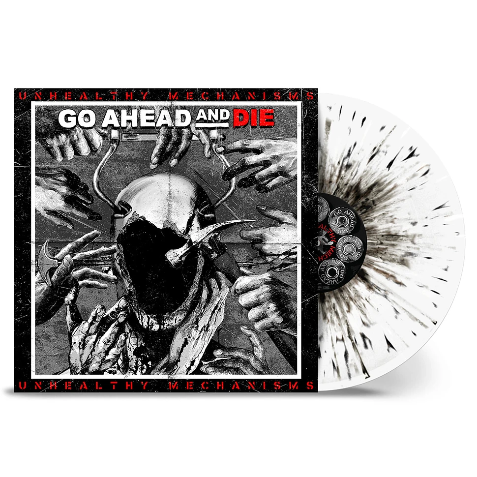 Go Ahead And Die - Unhealthy Mechanisms White Black Splattered Vinyl Edition