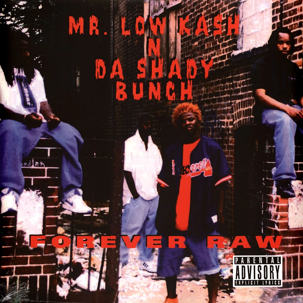 Mr. Low Kash N Da Shady Bunch - Forever Raw Splatter Viynl Edition