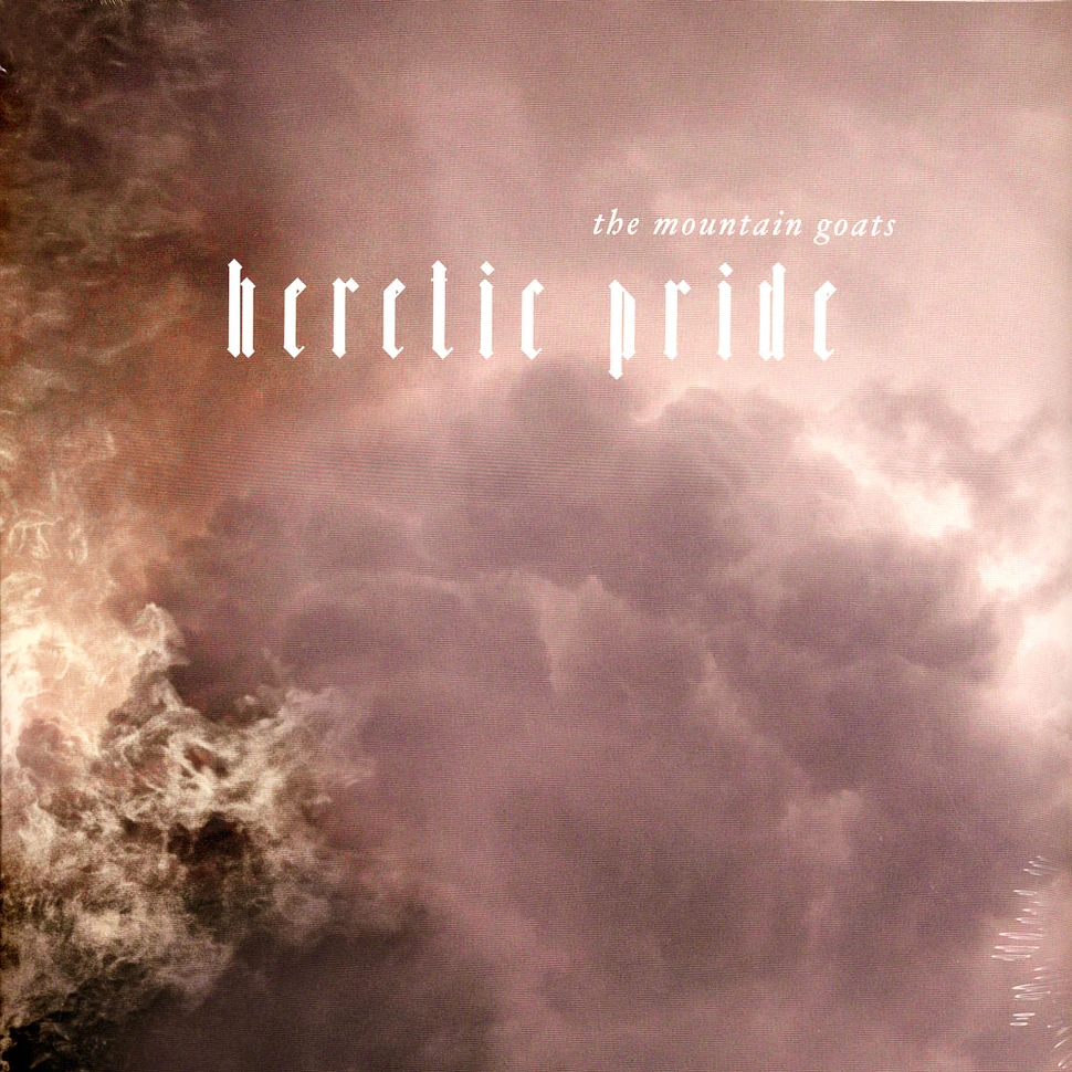 Mountain Goats - Heretic Pride