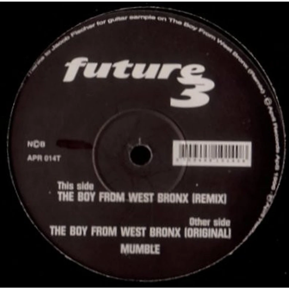 Future 3 - The Boy From West Bronx