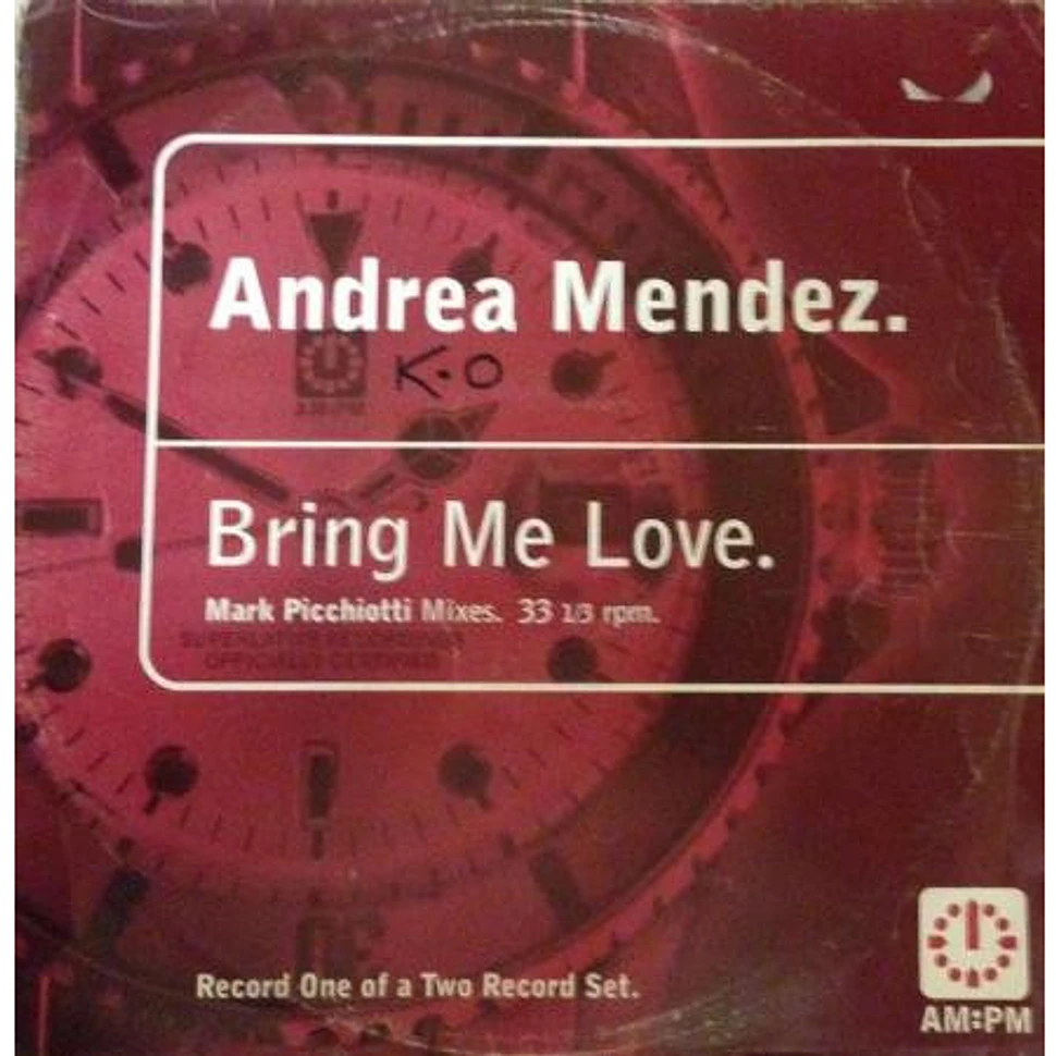 Andrea Mendez - Bring Me Love (Mark Picchiotti Mixes)
