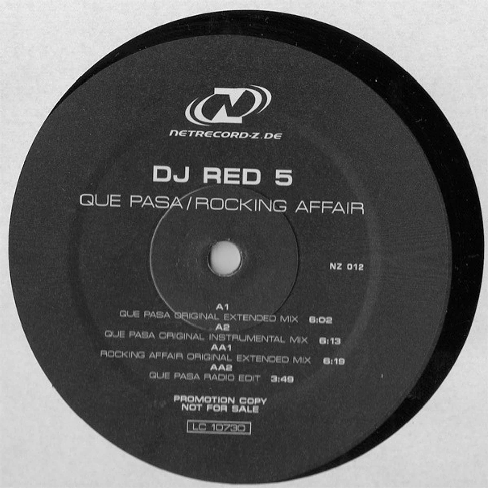 DJ Red 5 - Que Pasa / Rocking Affair
