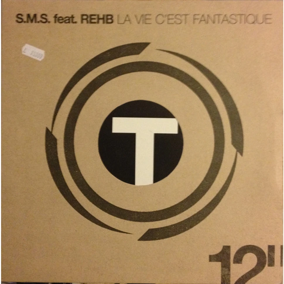 S.M.S. Feat. Rehb - La Vie C'est Fantastique