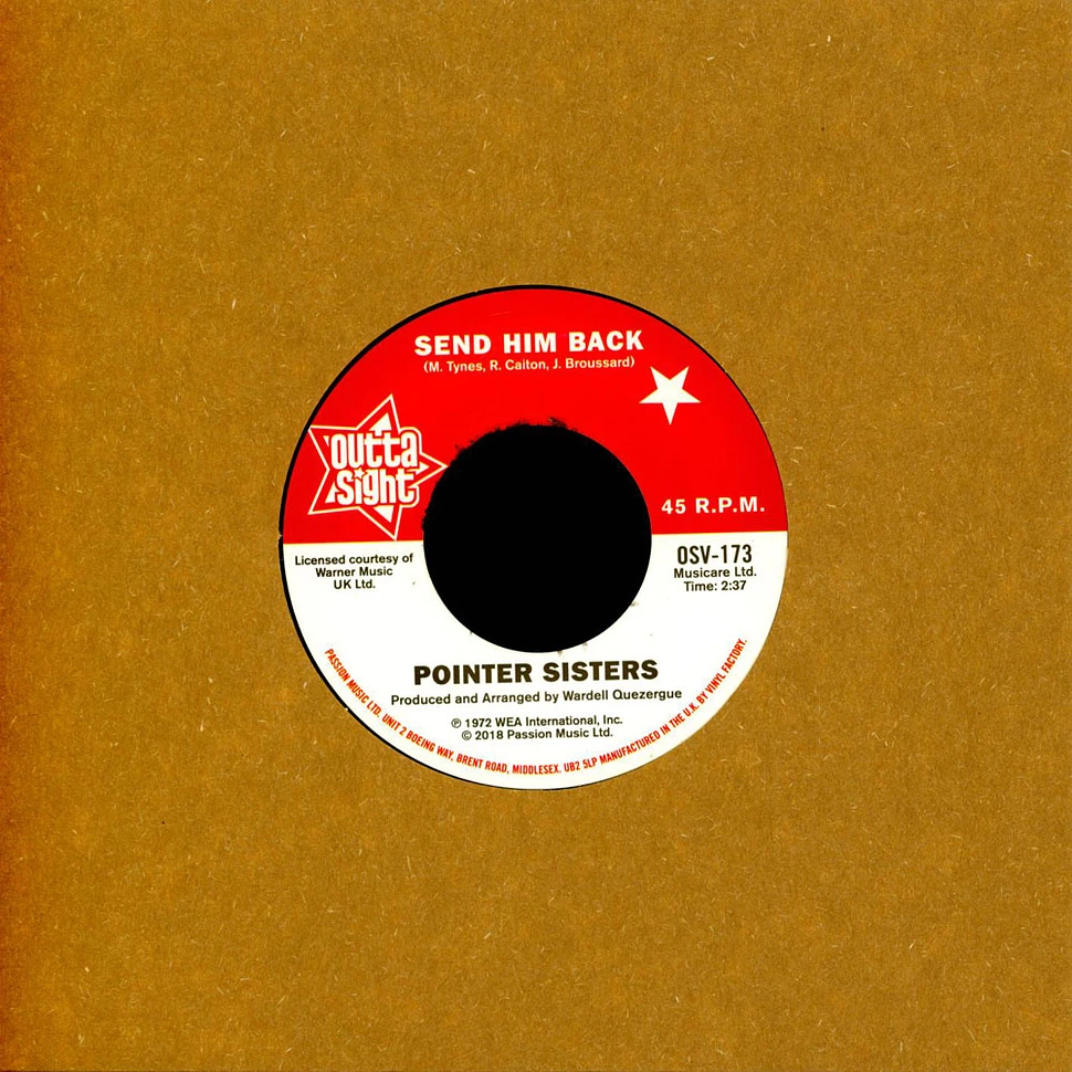 Pointer Sisters / Drifters - Send Him Back / You Got To Pay Your Dues