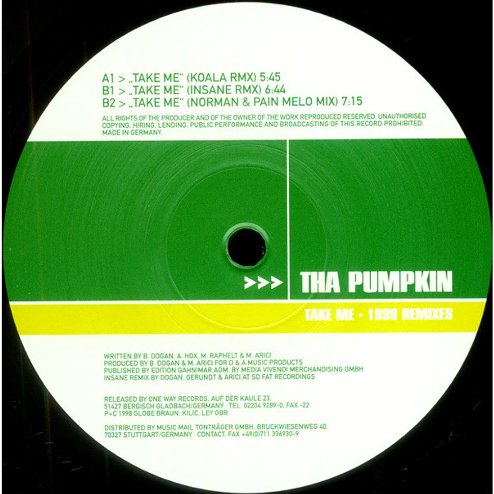 Tha Pumpkin - Take Me - 1999 Remixes