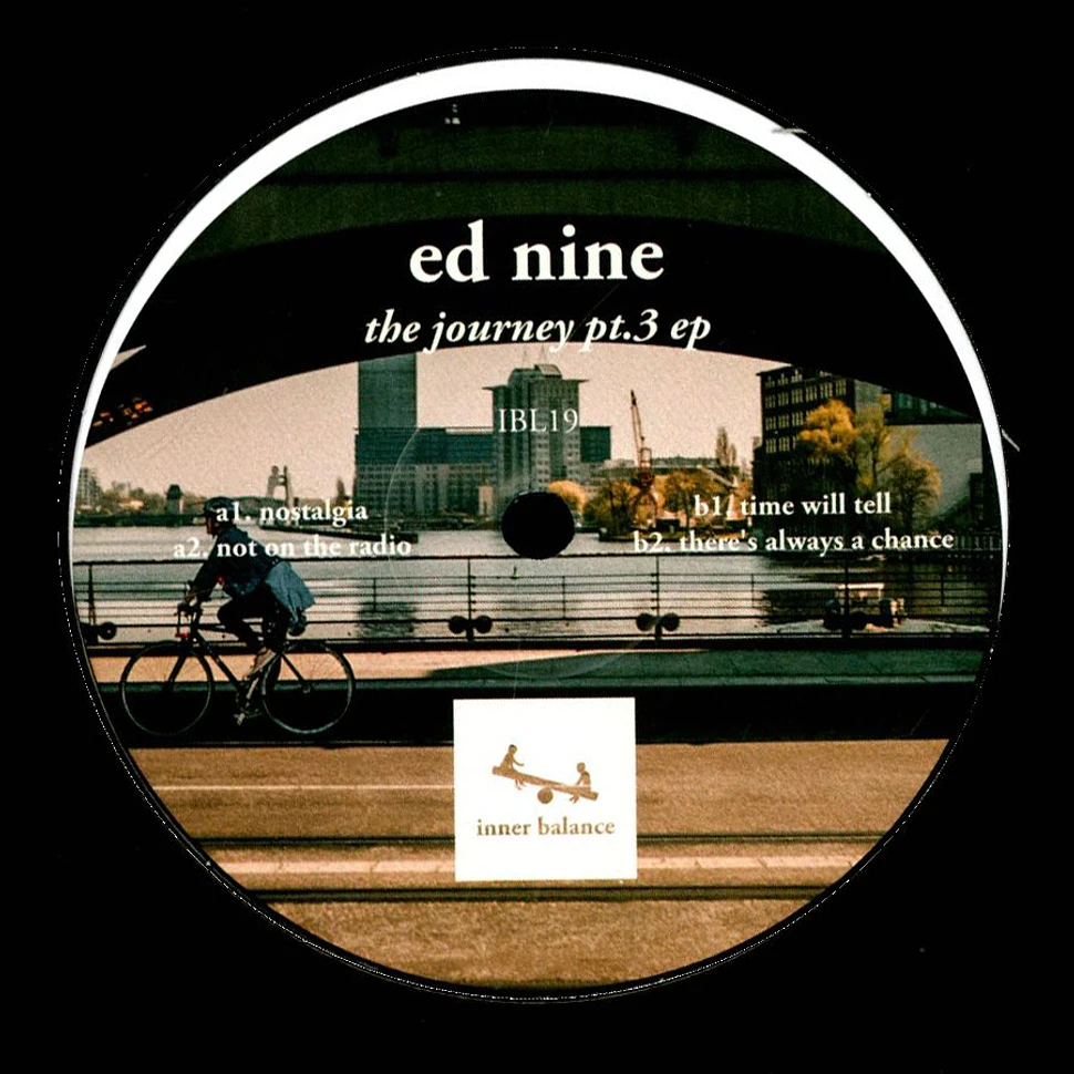 Ed Nine - The Journey Part 3