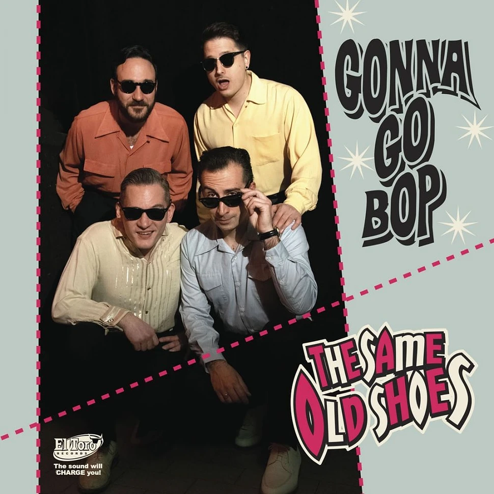 The Same Old Shoes - Gonna Go Bop