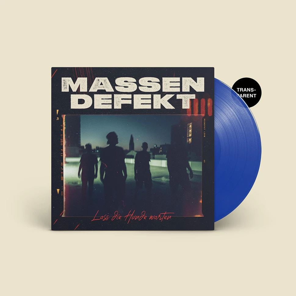 Massendefekt - Lass Die Hunde Warten Trasparent Blue Vinyl Edition