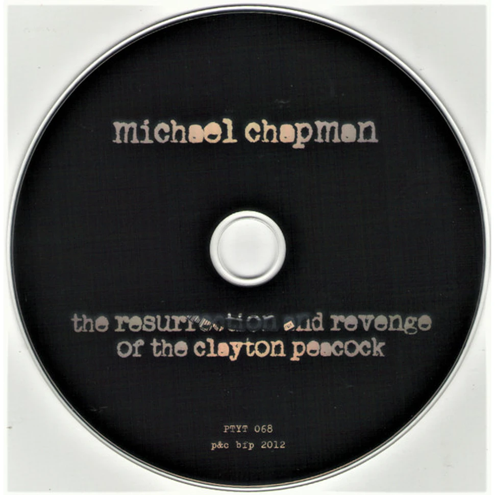 Michael Chapman - The Resurrection And Revenge Of The Clayton Peacock